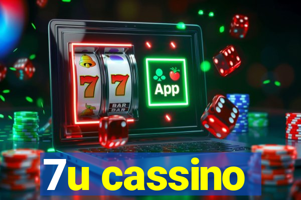 7u cassino